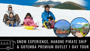 Snow Experience at Mt.Fuji, Hakone Pirate Ship & Gotemba Premium Outlet